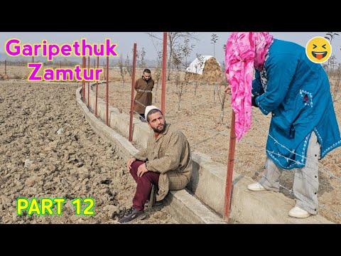 Garipethuk Zamtur | Part 12 | Kashmiri Drama