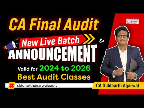 CA Final Audit Fresh New Live Batch | 2024 to 2026 | Siddharth Agarwal Audit