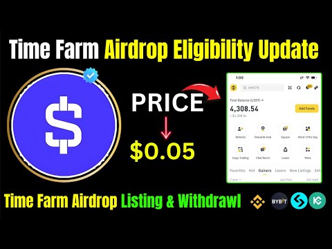 Time Farm Airdrop Eligibility Update | Time Farm Airdrop Listing Date & Withdrawl |