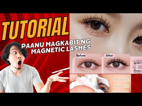 Tutorial Paanu ikabit ang Magnetic Lashes