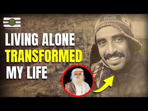 Magic of Being Alone - Sadhguru