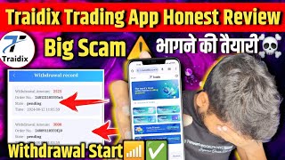 Traidix Trading App Honest Review | Traidix App Withdrawal Problem | Traidix App Real Or Fake