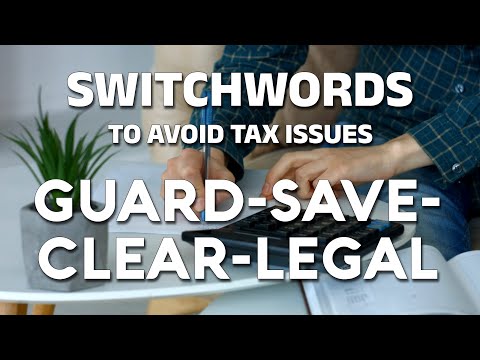 Switchwords to avoid tax issues - GUARD-SAVE-CLEAR-LEGAL