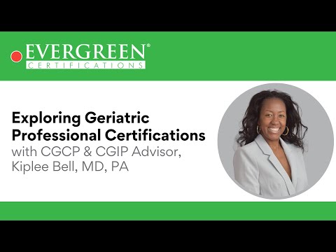 Exploring Geriatric Professional Certifications