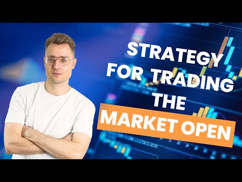 Strategy for trading the market open (Extensive guide)