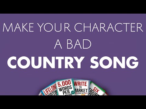 Make Your Character's Life a Bad Country Song