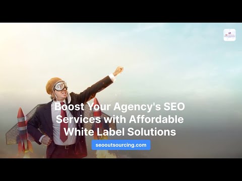 Boost Your Agency's SEO Services with Affordable White Label Solutions