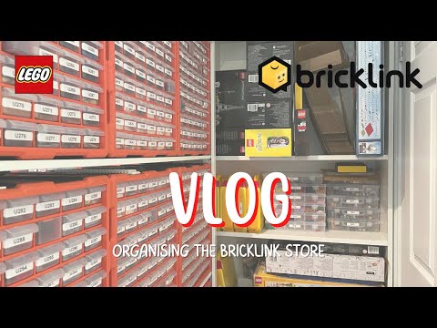 ORGANISING THE BRICKLINK STORE | VLOG