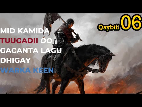 WIIL KII TUMAALKA PART 6 | KINGDOM COME DELIVERANCE AF-SOMALI