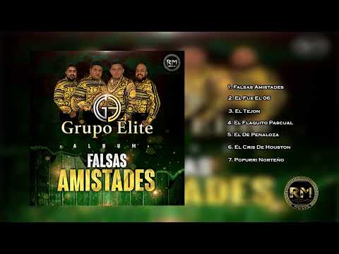 Falsas Amistades / Grupo Elite / ¡¡¡Álbum 2021!!!