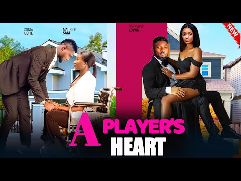 A PLAYER'S HEART- FEATURING, MAURICE SAM, SONIA UCHE, GENEVIEVE EDWIN