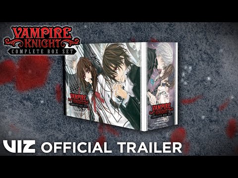 Official Manga Trailer | Vampire Knight Complete Box Set | VIZ