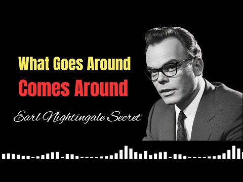 As You Sow So Shall You Reap | Earl Nightingale's Secret to Success