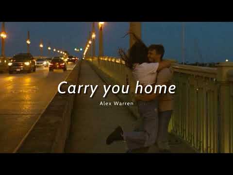 Vietsub |  Carry You Home - Alex Warren | Lyrics Video