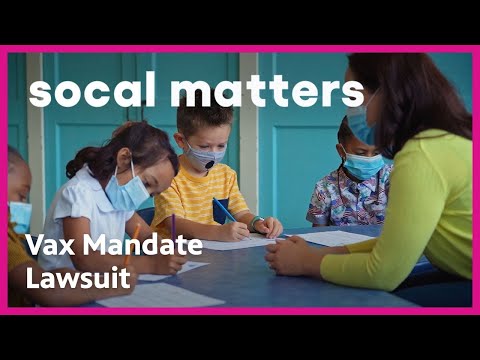 Legal Battle Over LAUSD Vaccine Mandates Is Back | SoCal Matters | PBS SoCal