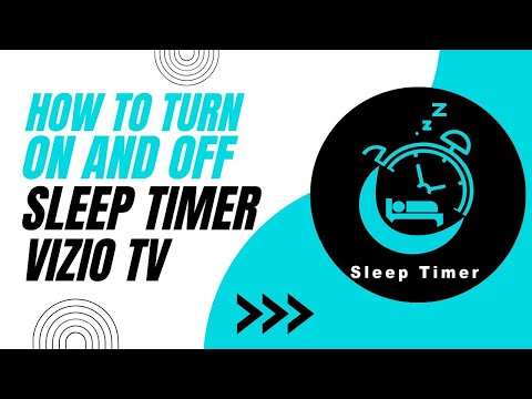 How To Turn On or Off the Sleep Timer on Vizio TV