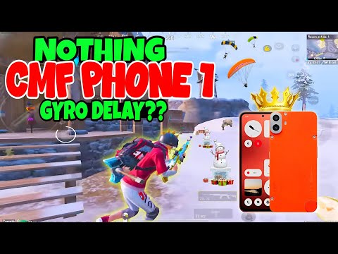 Nothing CMF phone 1🔥 bgmi test gyro delay?? | nothing CMF phone 1 pubg test 🔥