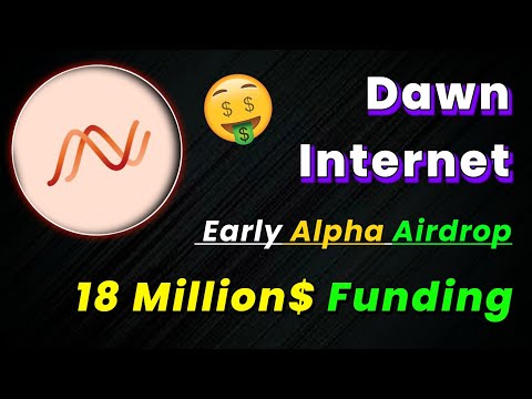 🪂100% Free to join | Dawn Internet Early Alpha New Confirmed Airdrop Live