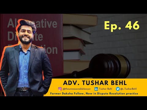 A fellowship for lawyers w/ Adv. Tushar Behl | Ep. 46