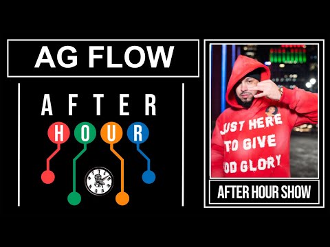 AG Flow - After hour show performance