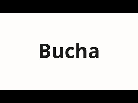 How to pronounce Bucha