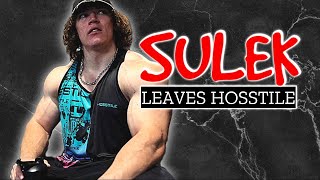 Sam Sulek Leaves Hosstile