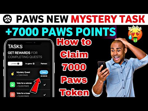 Paws New Task Mystery Quest | How To Claim 7000 Paws Token | Paws Mystery Quest