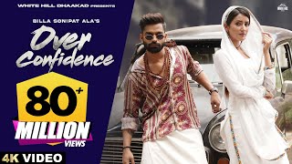 BILLA SONIPAT ALA : Over Confidence | Komal | Haryanvi Songs 2023 | Marta Na Bhole Ka Chela