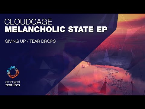 Cloudcage - Teardrops [Emergent Textures]