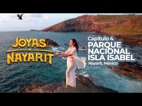 Joyas de Nayarit. Capítulo 4. Isla Isabel, Nayarit