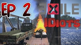 EXILE IDIOTS EP2 FUNNY MOMENTS AND EPIC FAILS