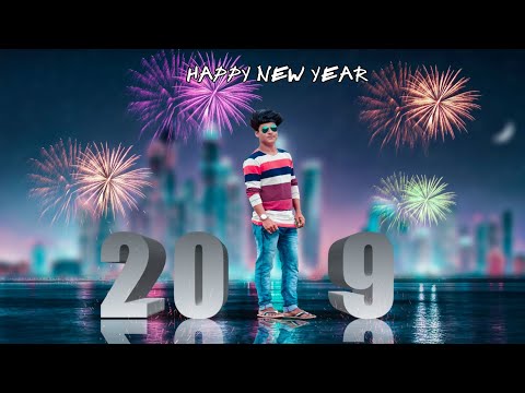 Happy New Year Photo Editing || PicsArt Editing Tutorial 2019 || Bast Photo Editing in Picsart