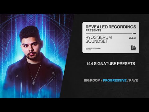 Ryos Serum Soundset Vol. 2 (144 Presets) Progressive House, Big Room, Future Rave | Revealed