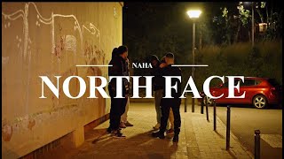 NAHA - NORTH FACE (VIDEO OFICIAL)