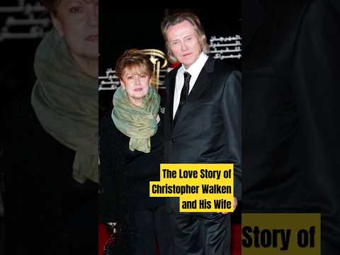 The Love Story of Christopher Walken and His Wife