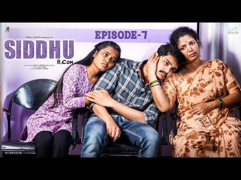 Siddhu Bcom | Ep - 7 | Dora Sai Teja | Vaishnavi Sony | Tej India | Infinitum Media