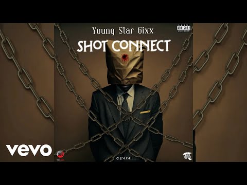 Young Star 6ixx - Shot Connect (Official Audio)