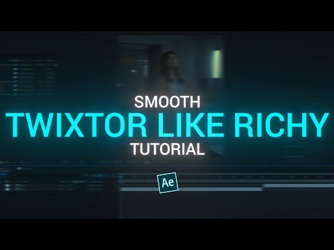 smooth twixtor like RICHY - after effects tutorial