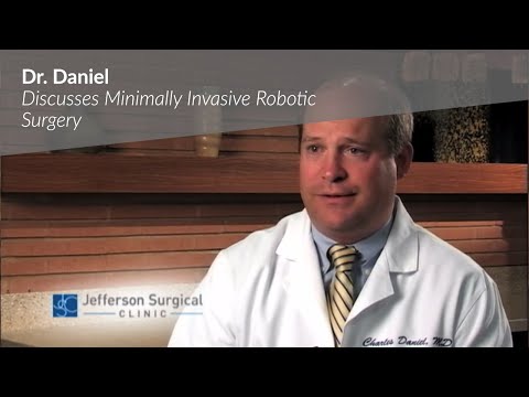 Dr. Daniel Discusses Minimally Invasive Robotic Surgery