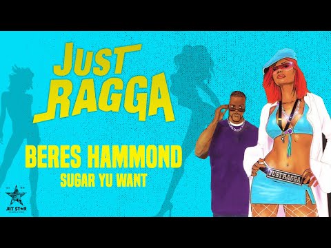 Beres Hammond - Sugar Yu Want (Official Audio) | Jet Star Music