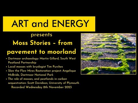 Art and Energy presents Moss Stories - from pavement to moorland with guest speakers