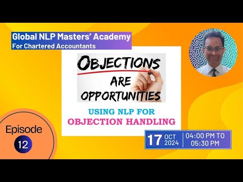 NLP for CAs | EP 12 | Using NLP for Objection Handling