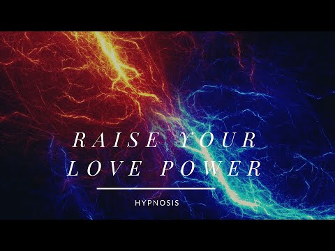 Raise Your Love Power - Hypnosis - Higher Root Chakra Energy  (With Background Music)