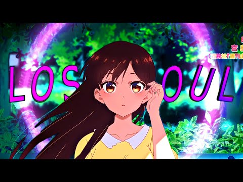 Rent A Girlfriend - Lost Soul [Edit/AMV] 4K