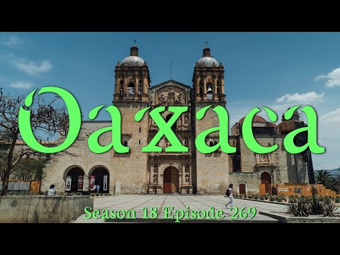 Discovering Oaxaca: Ancient Ruins & Market Feasts