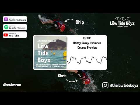 Hokey Cokey Swimrun Course Preview | Low Tide Boyz, a Swimrun Podcast | Ep 172