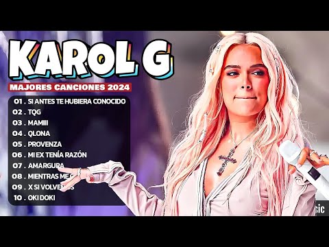 Karol G Mix Éxitos 2024 - Lo Más Popular de Karol G 2024