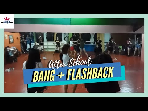 AFTERSCHOOL - Bang! + Flashback Dance Practice ver by AMUSE