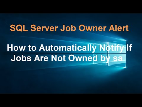 SQL Server Job Owner Alert: How to Automatically Notify If Jobs Are Not Owned by sa