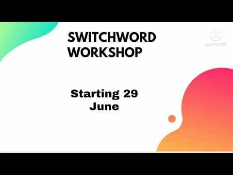 SWITCH WORD WORKSHOP STARTING 29 JUNE 2021